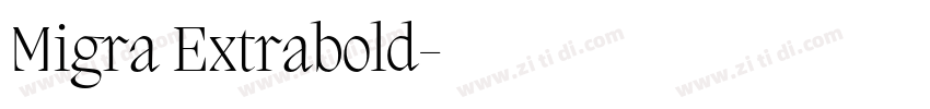 Migra Extrabold字体转换